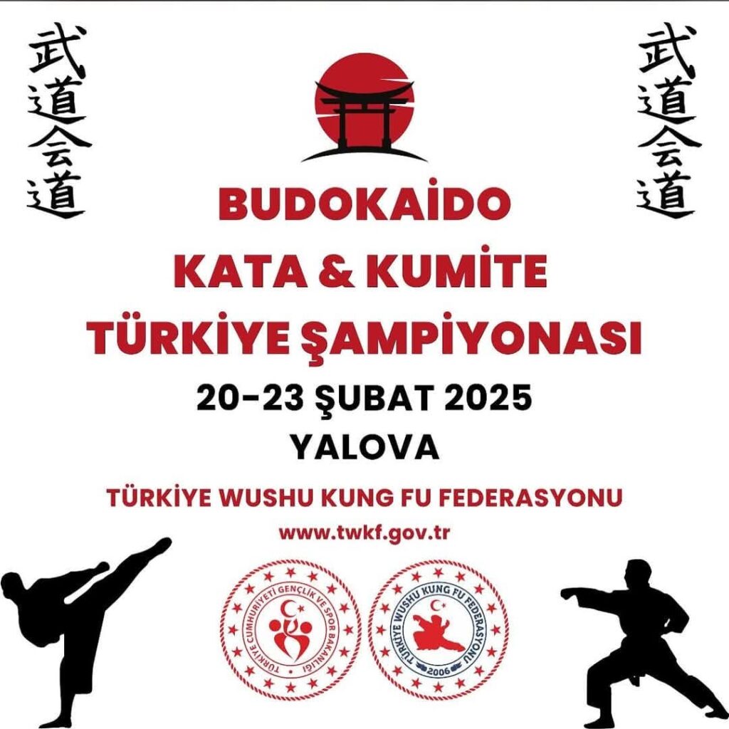 BUDOKAIDO KATA & KUMİTE TÜRKİYE ŞAMPİYONASI 20-23 ŞUBAT 2025 YALOVA YAPILACAK