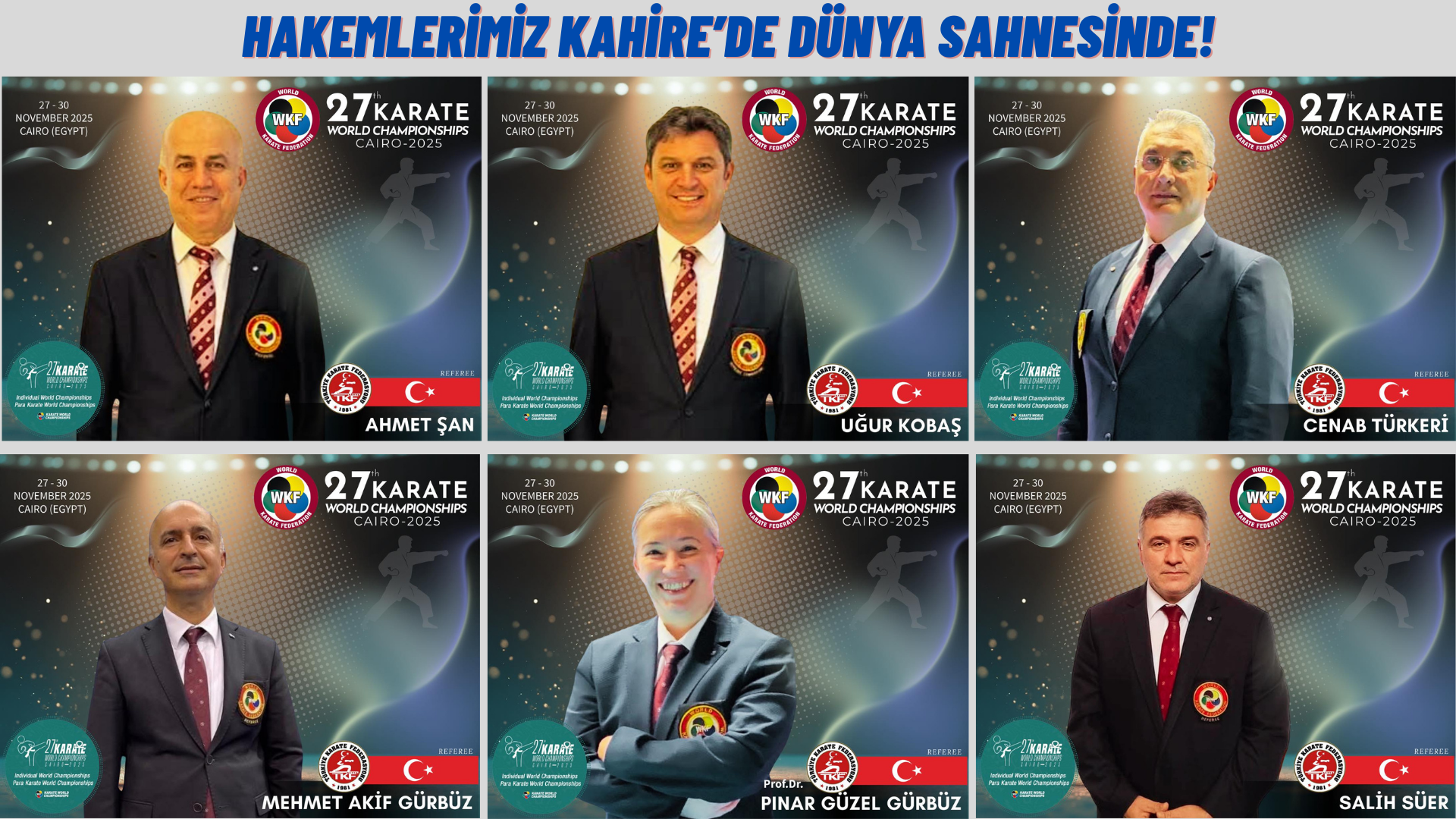 AYYILDIZLI HAKEMLERİMİZ KAHİRE’DE DÜNYA SAHNESİNDE!