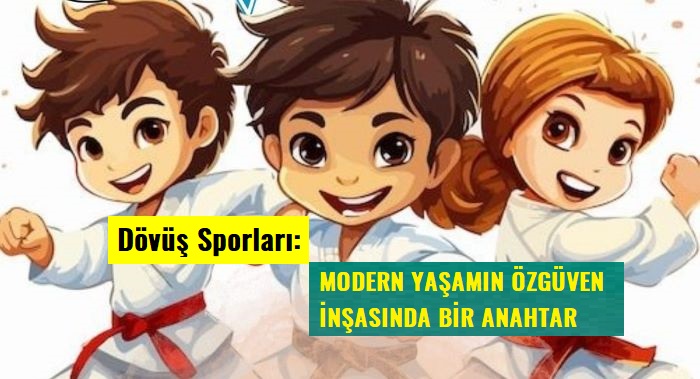 DÖVÜŞ SPORLARI: MODERN YAŞAMIN ÖZGÜVEN İNŞASINDA BİR ANAHTAR