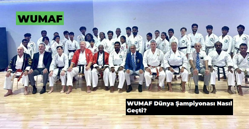 WUMAF WORLD CHAMPIONSHIPS İLGİ GÖRDÜ!
