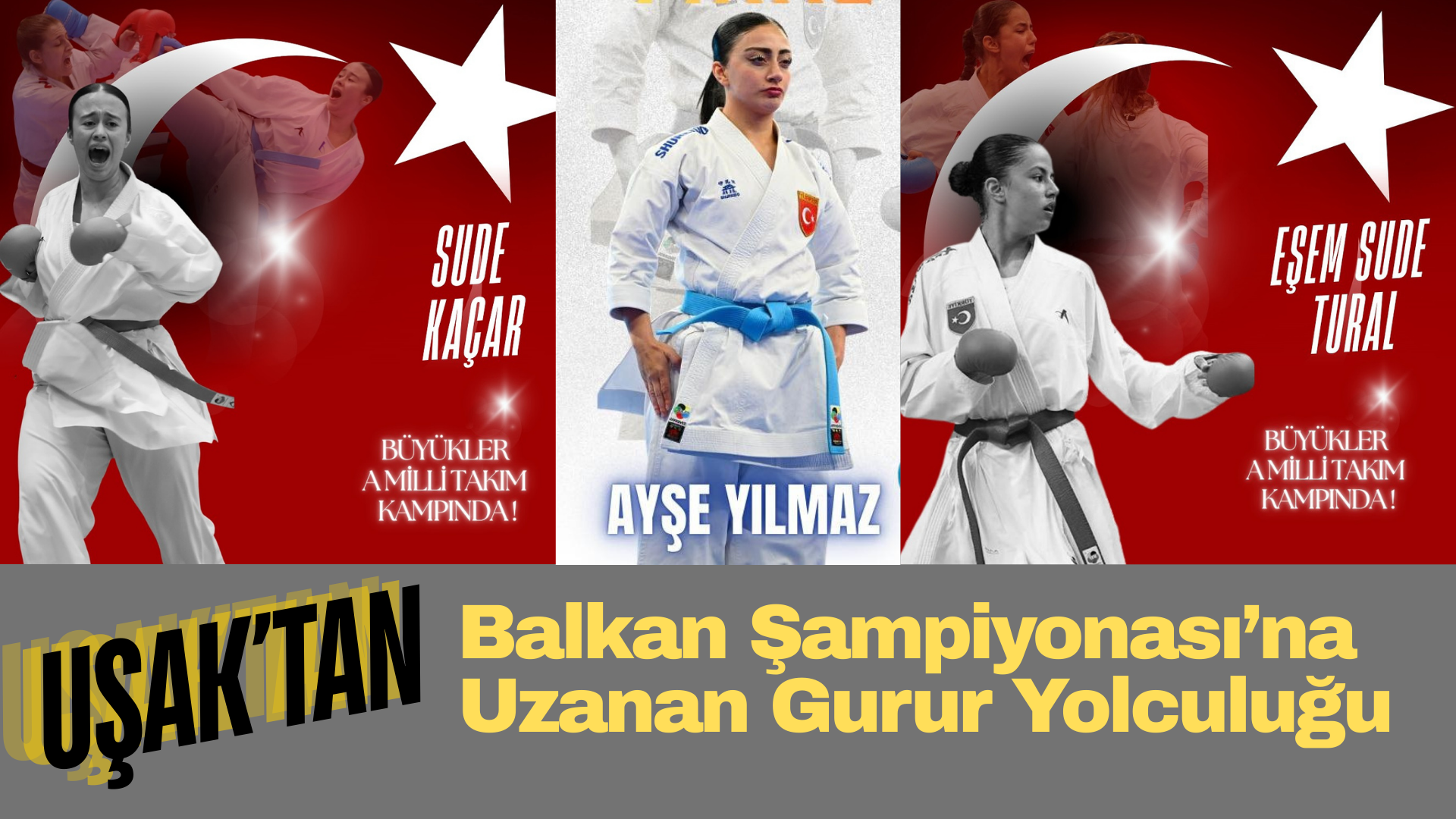 Uşak’ın Üç İsmi Balkan Sahnesinde Türkiye İçin Mücadele Verecek