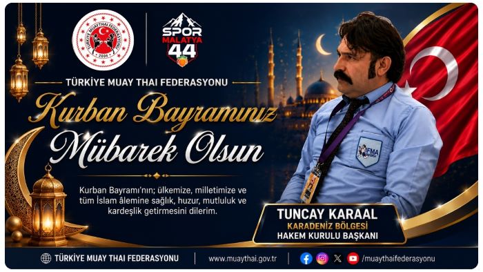 MUAYTHAİ KARADENİZ BÖLGESİ MHK BAŞKANI’NDAN BAYRAM MESAJI