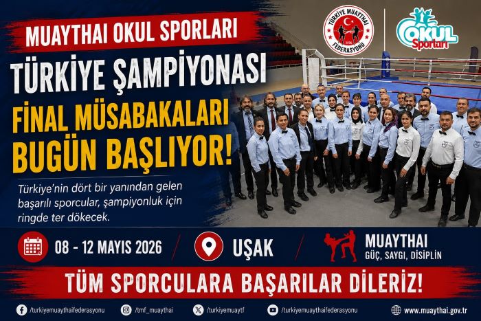 MUAYTHAİ OKUL SPORLARI TÜRKİYE ŞAMPİYONASI FİNAL HEYECANI BAŞLIYOR…