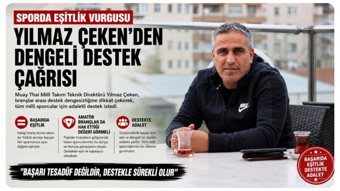 YILMAZ ÇEKEN’DEN ‘ADALETLİ DESTEK’ ÇAĞRISI
