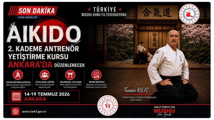 ANKARA’DA 2. KADEME AİKİDO ANTRENÖR YETİŞTİRME KURSU AÇILIYOR…