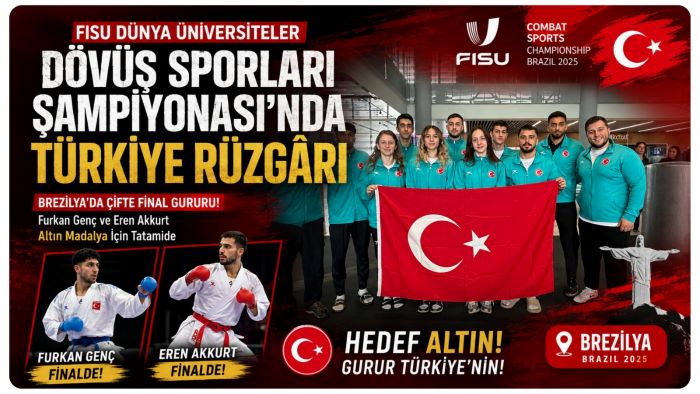 FISU DÜNYA ÜNİVERSİTELER DÖVÜŞ SPORLARI ŞAMPİYONASI’NDA TÜRKİYE RÜZGARI