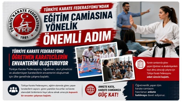 TÜRKİYE KARATE FEDERASYONU ÖĞRETMEN KARATECİLERİN ENVANTERİNİ OLUŞTURUYOR