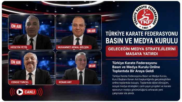 BASIN VE MEDYA, ONLİNE TOPLANTIDA ELE ALINDI!