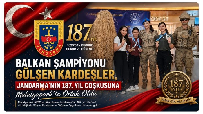 GÜLŞEN KARDEŞLER JANDARMANIN 187. YIL ÇOŞKUSUNA MALATYAPARK’TA ORTAK OLDU