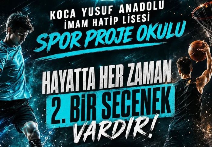Koca Yusuf Anadolu İmam Hatip’te Lise Oku &  Spor Yap!