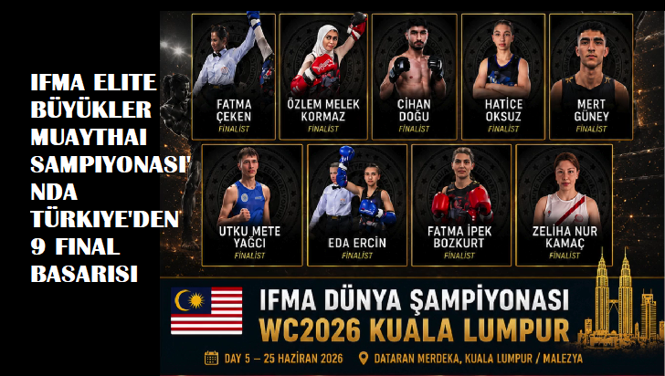 IFMA Elite Büyükler Dünya Muaythai Şampiyonası’nda Türkiye’den 9 Final Başarısı