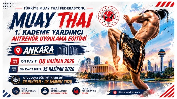 MUAYTHAİ 1. KADEME YARDIMCI ANTRENÖR UYGULAMA EĞİTİMİ ANKARA’DA BAŞLIYOR!