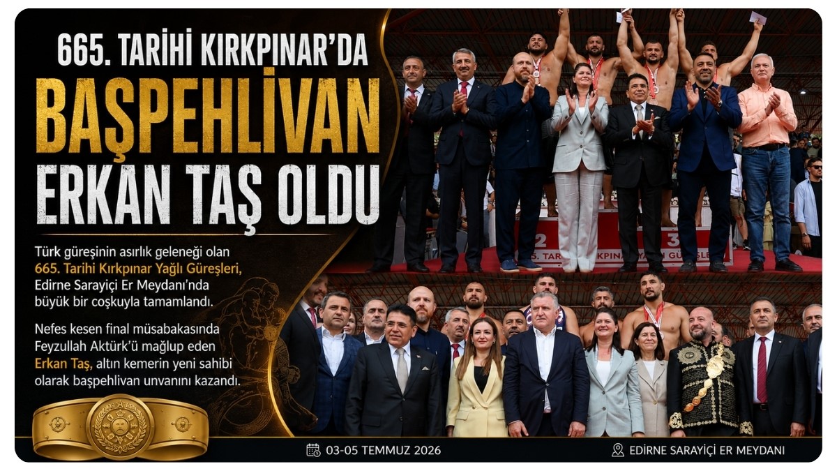 665. Tarihi Kırkpınar’da Başpehlivan Erkan Taş Oldu