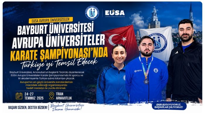 Bayburt Üniversitesi EUSA Avrupa Üniversiteler Karate Şampiyonası’nda Türkiye’yi Temsil Edecek