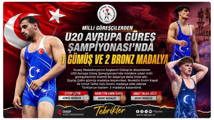 Milli Güreşçilerden U20 Avrupa Güreş Şampiyonası’nda 1 Gümüş Ve 2 Bronz Madalya